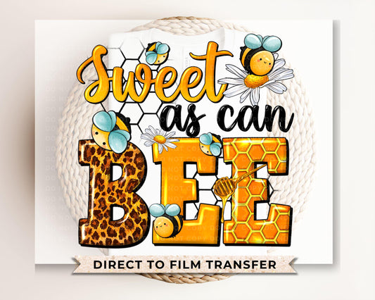 Sweet as Can Bee DTF Transfers, Ready to Press, T-shirt Transfers, Heat Transfer, Direct to Film, Little Girl, Cute, Bumble Bee, Honey