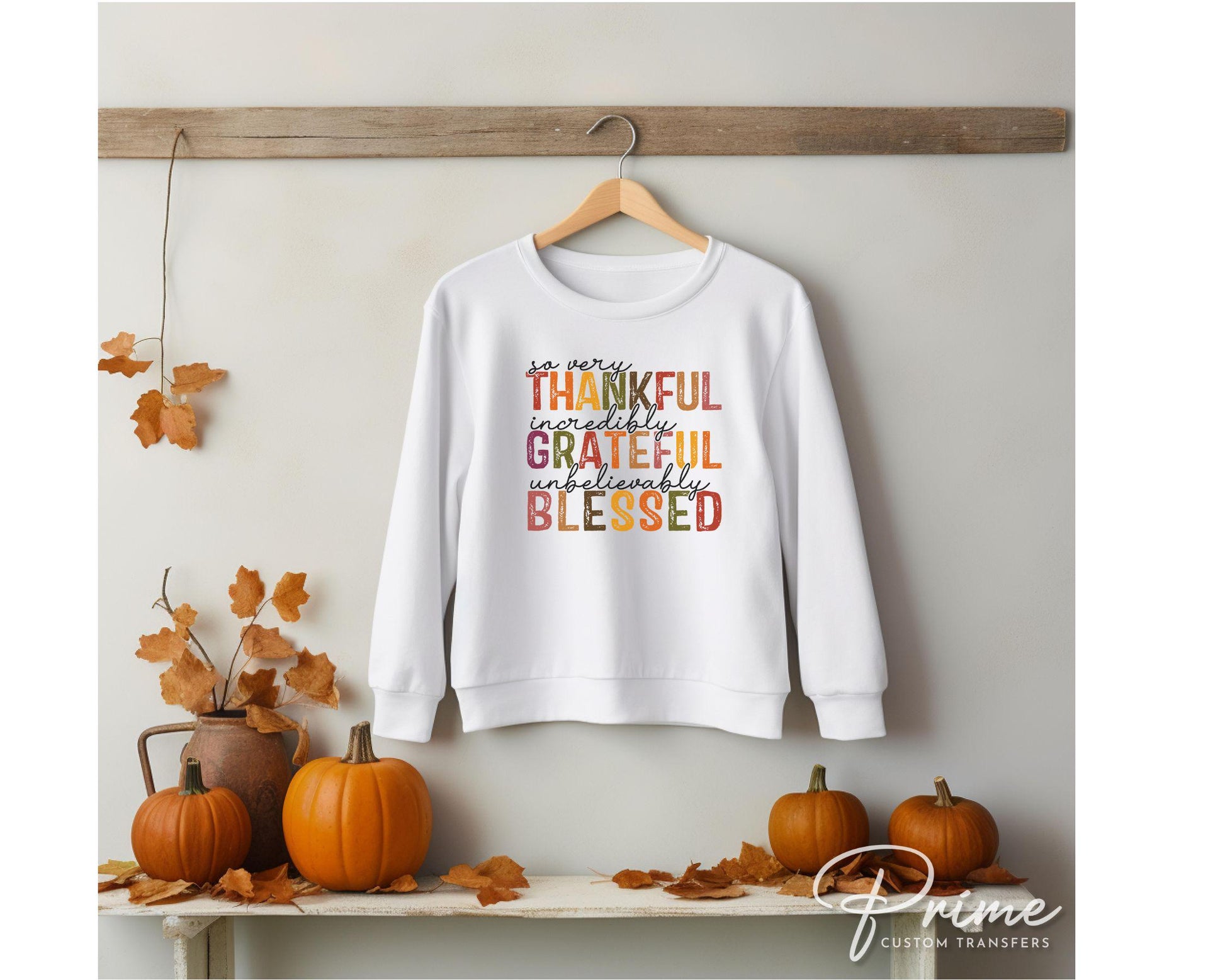 Thanksgiving DTF, Ready to Press, DIY T-shirt, Heat Transfer, Direct to Film, Cold Peel, Holiday Fall, Autumn, Grateful Thankful Blessed