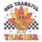 Thanksgiving DTF, Ready to Press, DIY T-shirt, Heat Transfer, Direct to Film, Cold Peel, Fall, Autumn, Cute Turkey, School, Thankful Teacher