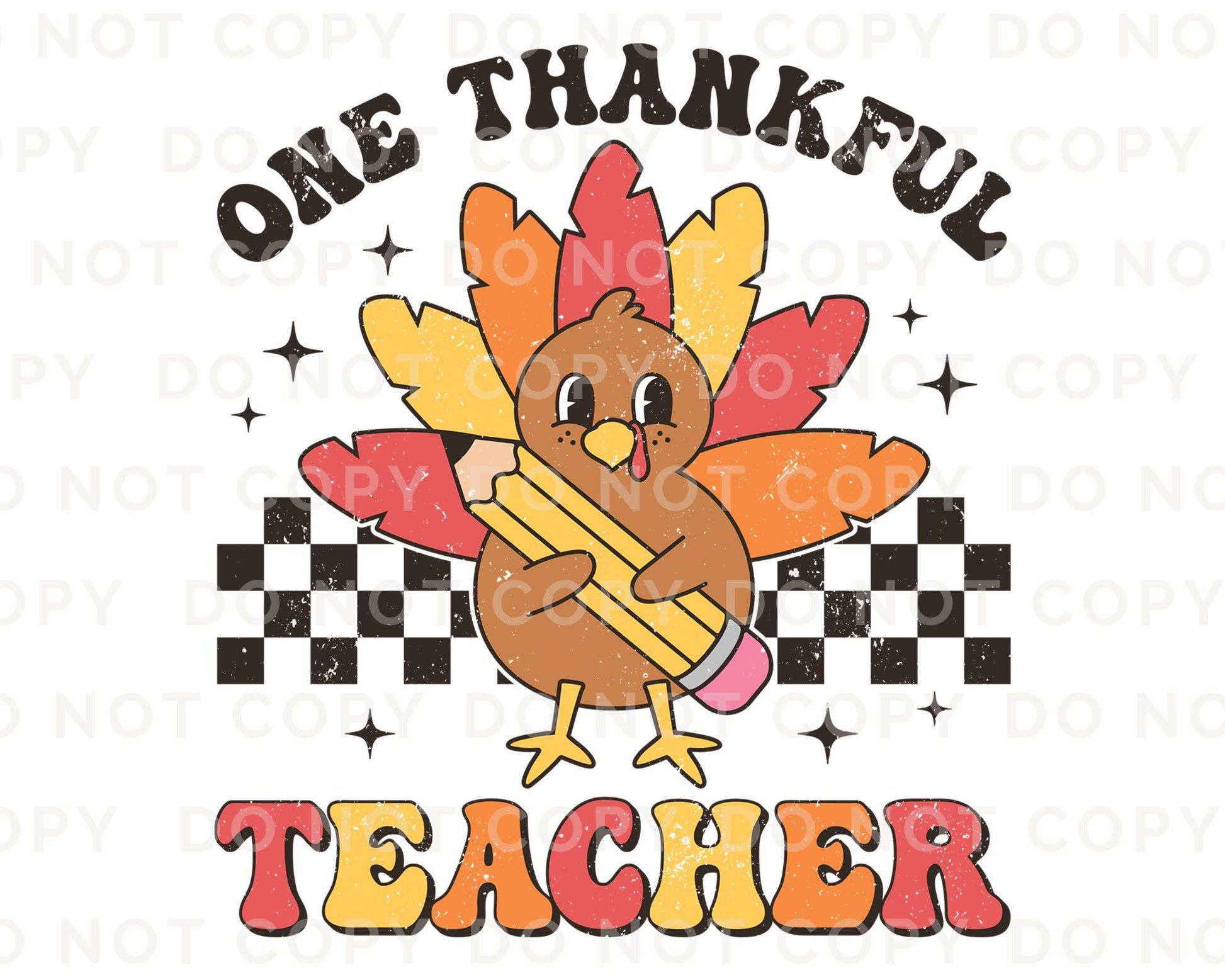 Thanksgiving DTF, Ready to Press, DIY T-shirt, Heat Transfer, Direct to Film, Cold Peel, Fall, Autumn, Cute Turkey, School, Thankful Teacher