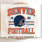 Football DTF Transfers, Ready to Press, T-shirt Transfers, Heat Transfer, Direct to Film, Sports, Full Color, Vintage, Denver Football