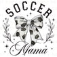 Soccer DTF Transfers, Ready to Press, T-shirt Transfers, Heat Transfer, Direct to Film, Cold Peel, Sports Mom, Girly, Soccer Mama Coquette