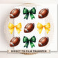 Football DTF Transfers, Ready to Press, T-shirt Transfers, Direct to Film, School Colors, Game Day, Trendy, Football Green and Yellow Bows