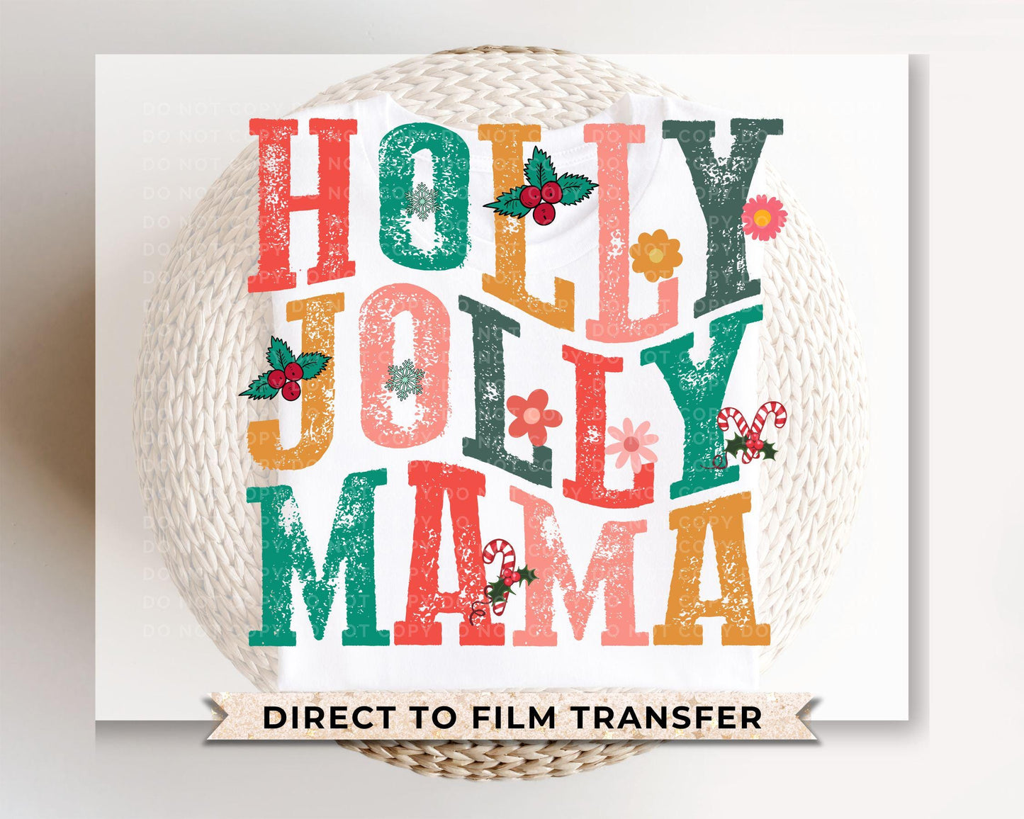Christmas DTF Transfers, Ready to Press, T-shirt Transfers, Heat Transfer, Direct to Film, Holiday, Mother, Mom Tshirt DTF, Holly Jolly Mama