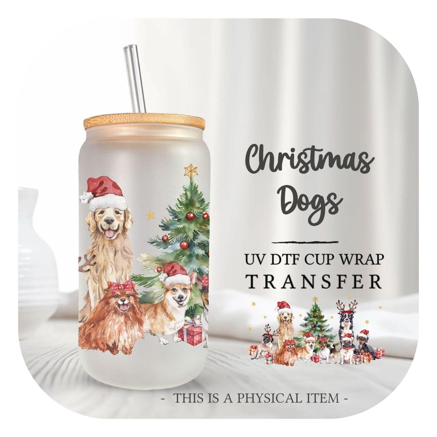 Christmas UV DTF Libbey 16oz Cup Wrap Sticker, Ready to Ship, rts, Direct to Film, Glass Can, Permanent, Holiday, Pets, Christmas Puppy Dogs