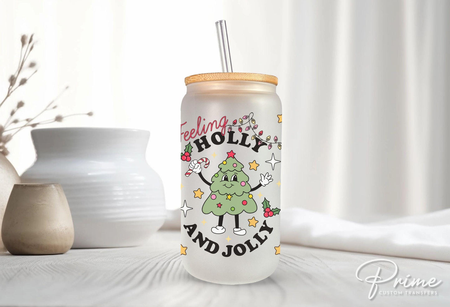 Christmas UV DTF Libbey 16oz Cup Wrap Sticker, Ready to Apply, No Heat, Permanent Adhesive, Waterproof, Glass Can, Tree, Feeling Holly Jolly