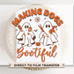 Halloween DTF Transfers, Ready to Press, T-shirt Transfers, Heat Transfer, Direct to Film, Pet Mom, Making Dogs Bootiful, Groomer