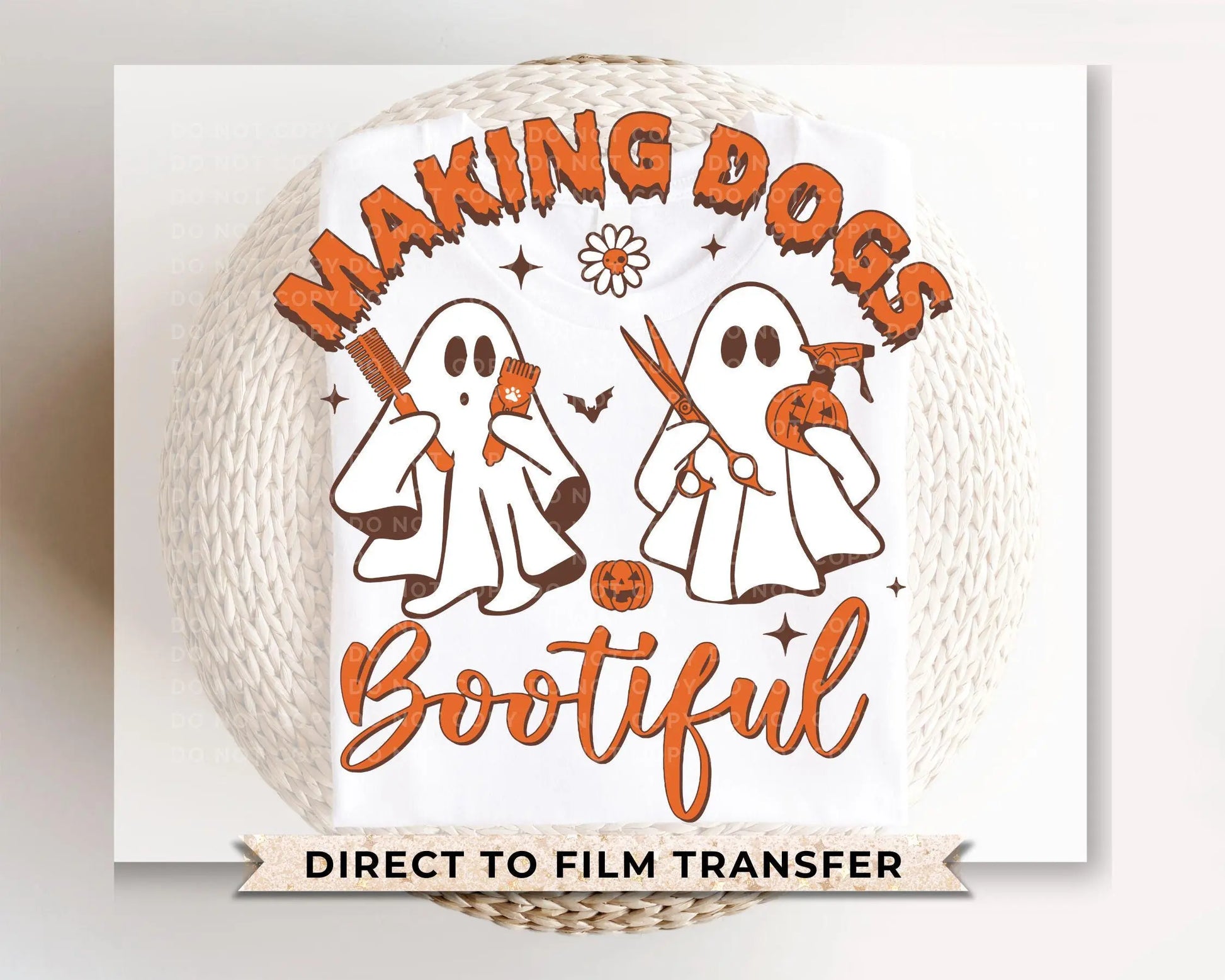 Halloween DTF Transfers, Ready to Press, T-shirt Transfers, Heat Transfer, Direct to Film, Pet Mom, Making Dogs Bootiful, Groomer
