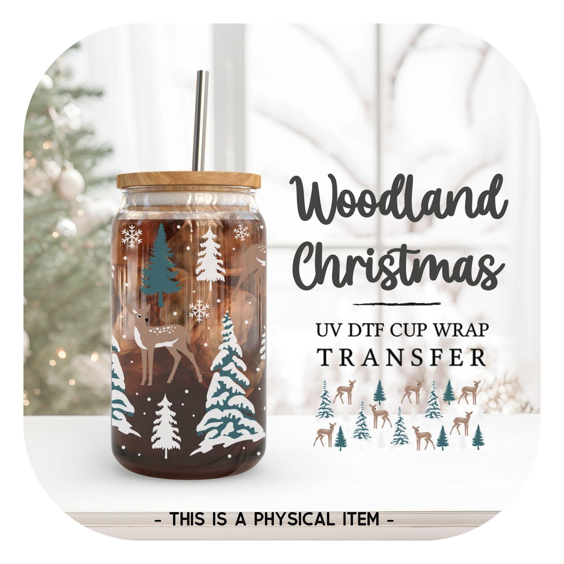 Christmas UV DTF Libbey 16oz Cup Wrap Sticker, Ready to Apply, No Heat, Permanent Adhesive, Waterproof, Glass Can, Holiday, Woodland, Deer