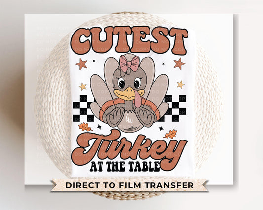 Thanksgiving DTF, Ready to Press, DIY T-shirt, Heat Transfer, Direct to Film, Cold Peel, Fall, Autumn, Holiday, Family, The Cutest Turkey