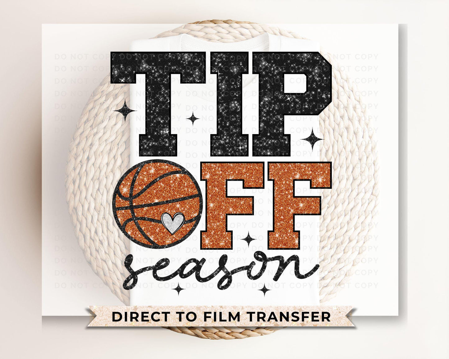 Basketball DTF Transfers, Ready to Press, T-shirt Transfer, Heat Transfer, Direct to Film, Sports Mom, Faux Sequin Glitter Basketball Season