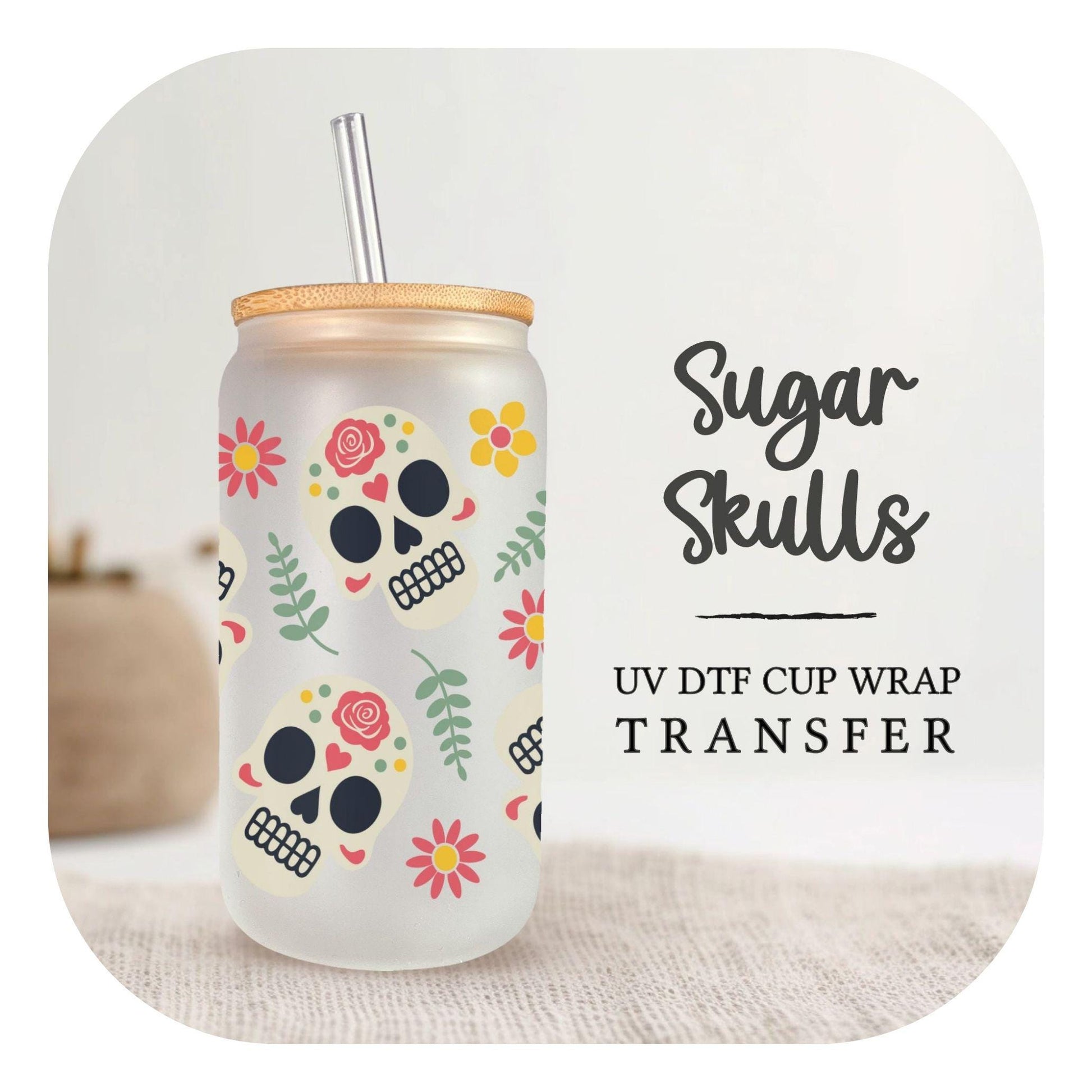 Halloween UV DTF Libbey 16oz Cup Wrap Sticker, Ready to Ship, Direct to Film, Glass Can, Permanent, Mexican Day Of The Dead, Sugar Skull
