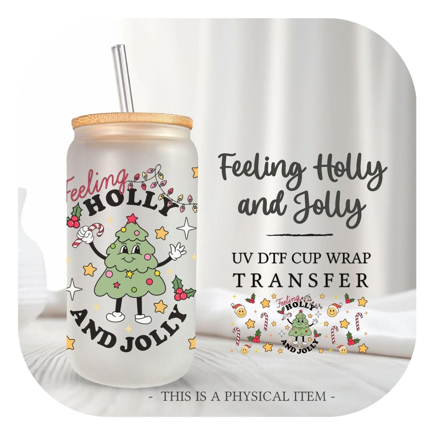 Christmas UV DTF Libbey 16oz Cup Wrap Sticker, Ready to Apply, No Heat, Permanent Adhesive, Waterproof, Glass Can, Tree, Feeling Holly Jolly