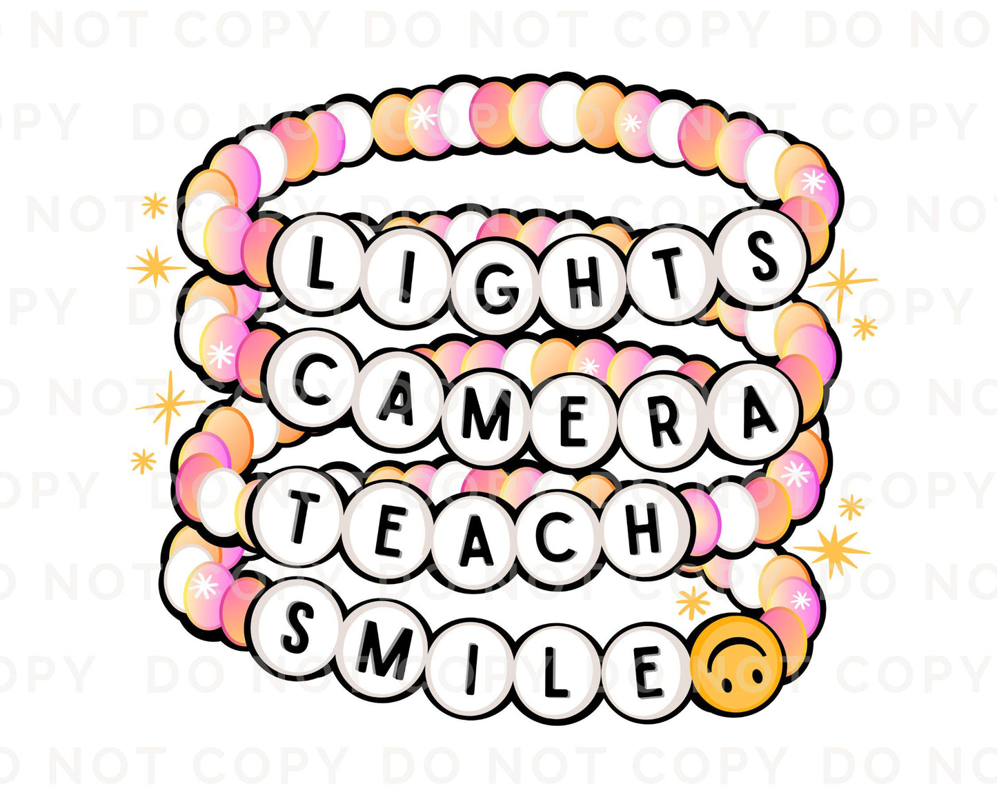 Teacher DTF transfer, First Day of School, Heat Transfer, Ready to Press, Direct to Film, Friendship Bracelet, Lights Camera Teach Smile