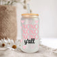 Valentine's Day UV DTF Libbey 16oz Cup Wrap Sticker, Ready to Apply, No Heat, Permanent Adhesive, Waterproof, Glass Can, Love, XOXO Ya'll