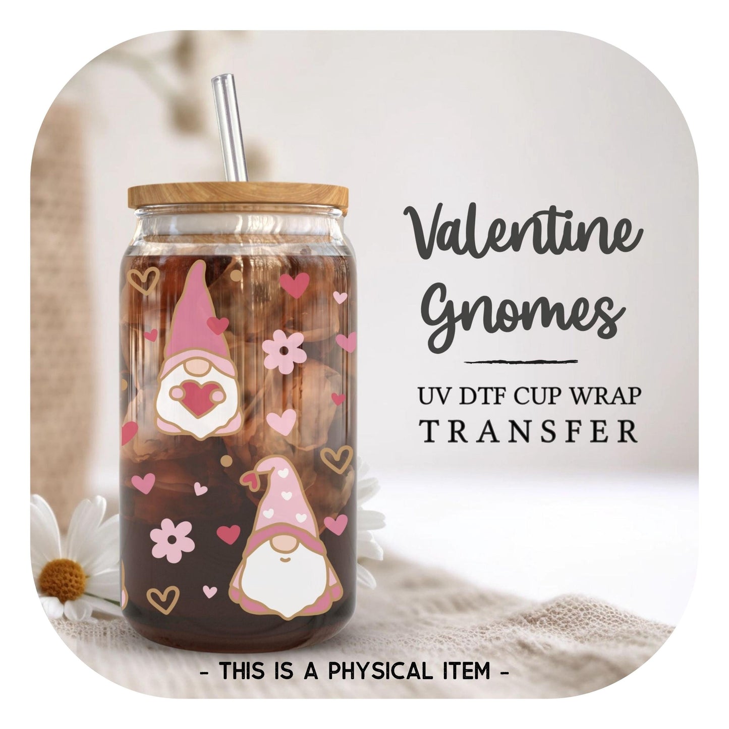 Valentine's Day UV DTF 16oz Libbey Cup Wrap Sticker, Ready To Apply, Direct to Film, Glass Can, Permanent, Waterproof, Holiday, Pink Gnome