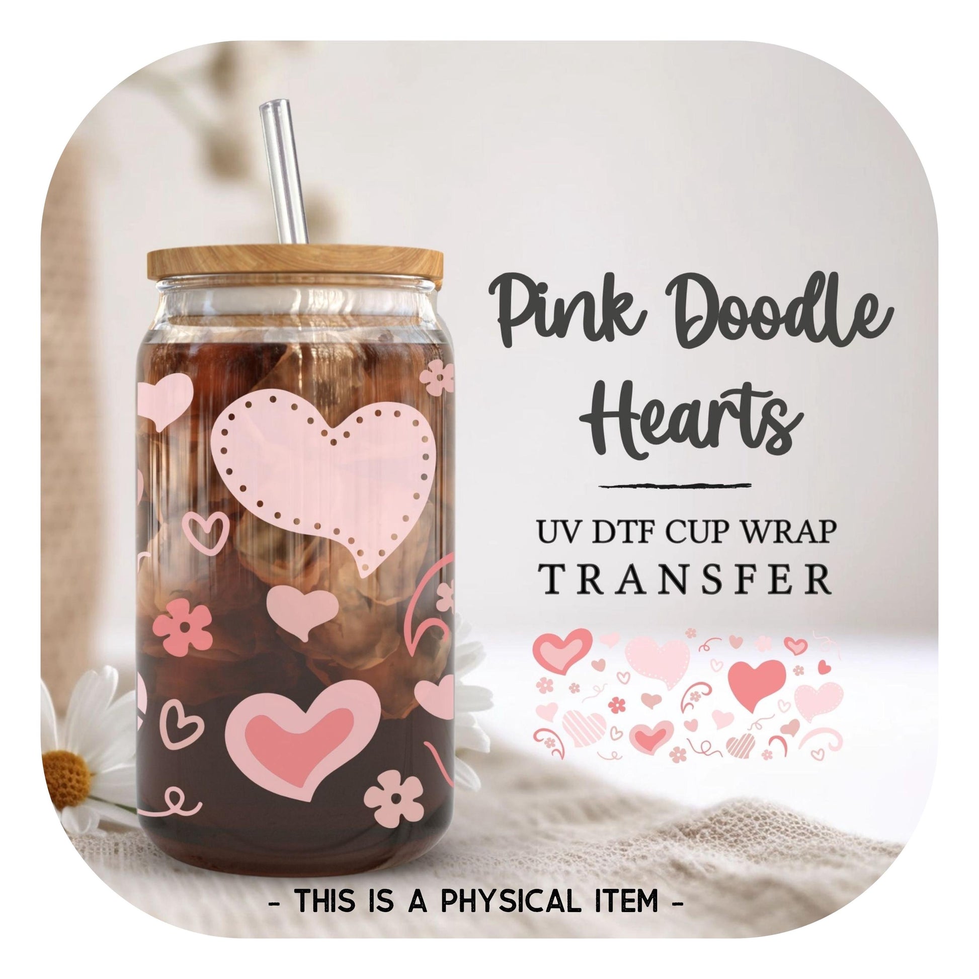 Valentine's Day UV DTF Libbey 16oz Cup Wrap Sticker, Ready to Apply, No Heat, Permanent Adhesive, Waterproof, Glass Can, Pink, Doodle Hearts