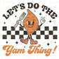 Thanksgiving DTF Transfers, Ready to Press, T-shirt Transfers, Heat Transfer, Direct to Film, Funny, Sweet Potato, Let’s do the Yam Thing