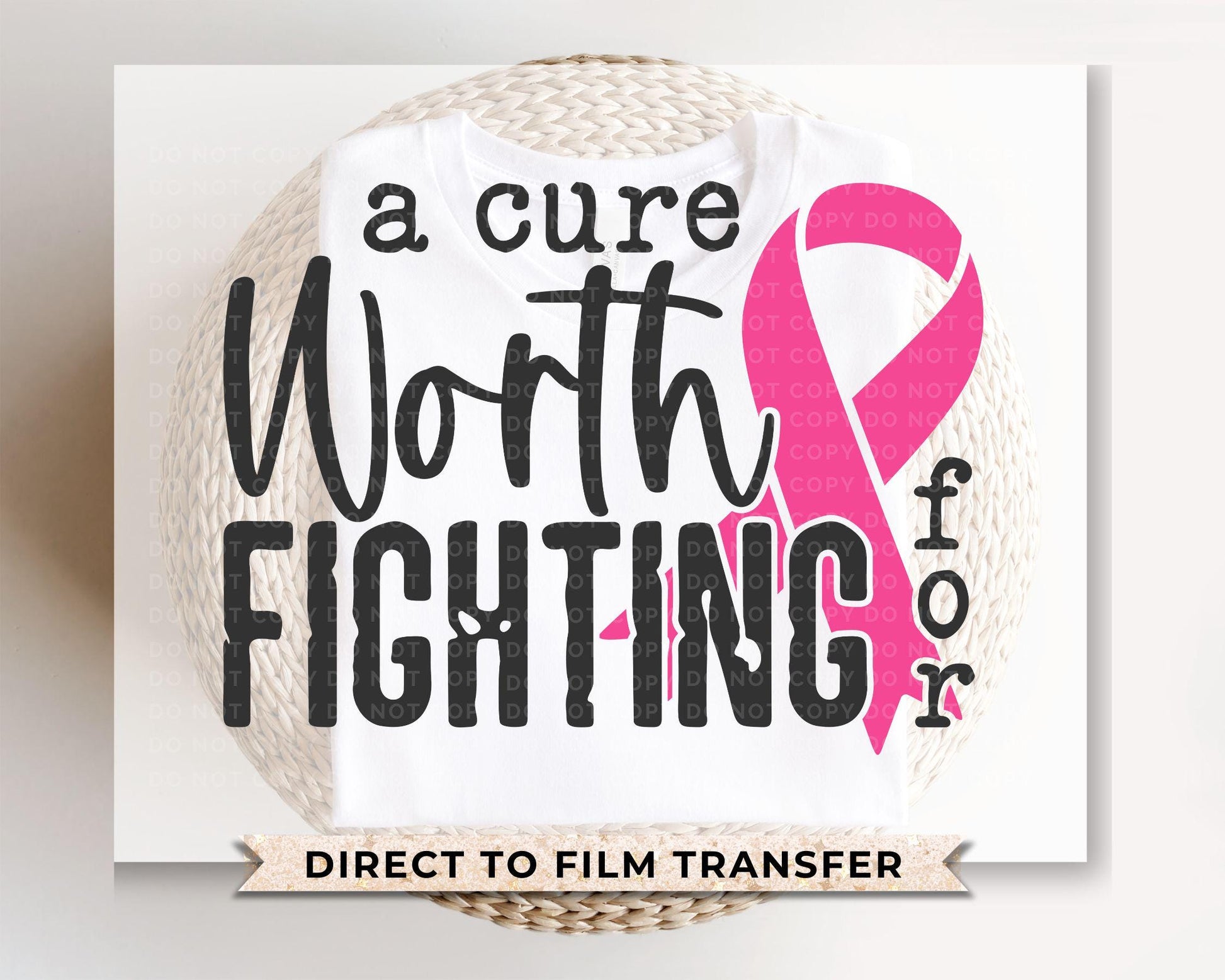 Breast Cancer DTF Transfers, Ready to Press, T-shirt Transfers, Heat Transfer, Direct to Film, Fight, Pink Ribbon, Cancer Awareness, Cure