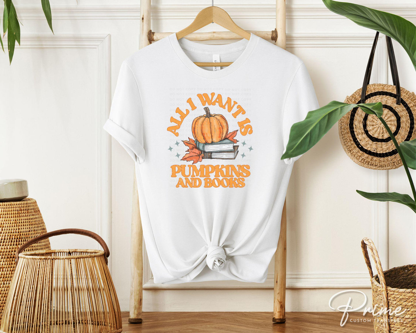 Halloween DTF Transfers, Ready to Press, T-shirt Transfer, Heat Transfer, Direct to Film, Book Lover, Fall, All I Want is Pumpkins and Books