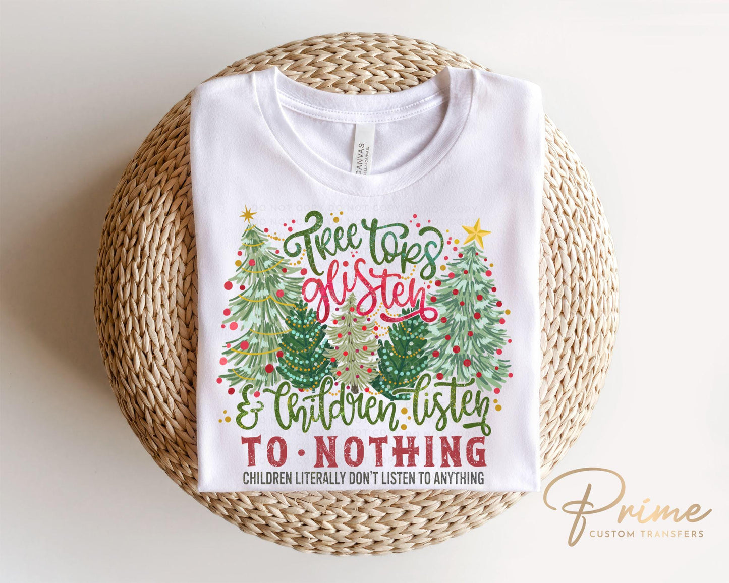 Christmas DTF Transfers, Ready to Press, T-shirt Transfers, Heat Transfer, Direct to Film, Funny, Funny Gift, Children Listen to Nothing