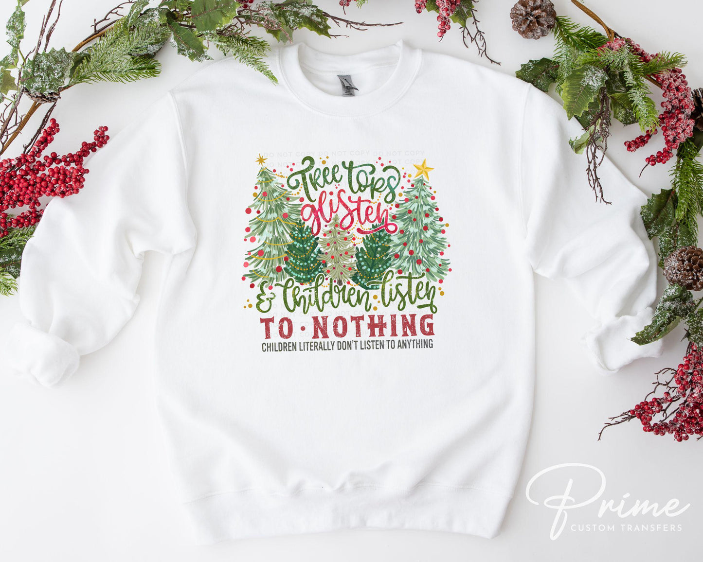 Christmas DTF Transfers, Ready to Press, T-shirt Transfers, Heat Transfer, Direct to Film, Funny, Funny Gift, Children Listen to Nothing