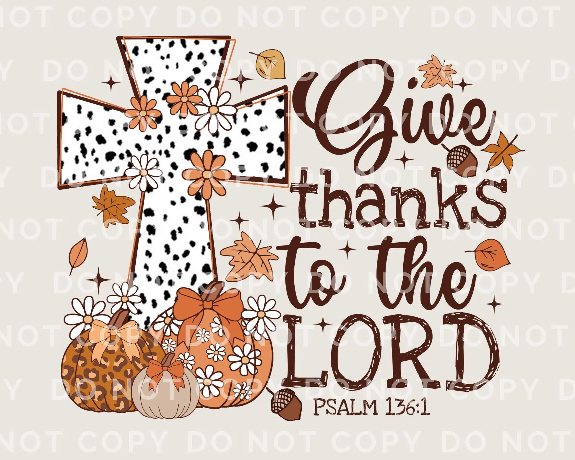 Christian DTF Transfers, Ready to Press, T-shirt Transfers, Heat Transfer, Direct to Film, Fall, Leopard, Cross, Give Thanks to The Lord