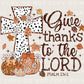 Thanksgiving DTF Transfers, Ready to Press, T-shirt Transfers, Heat Transfer, Direct to Film, Fall, Holiday, Cross, Give Thanks, Christian