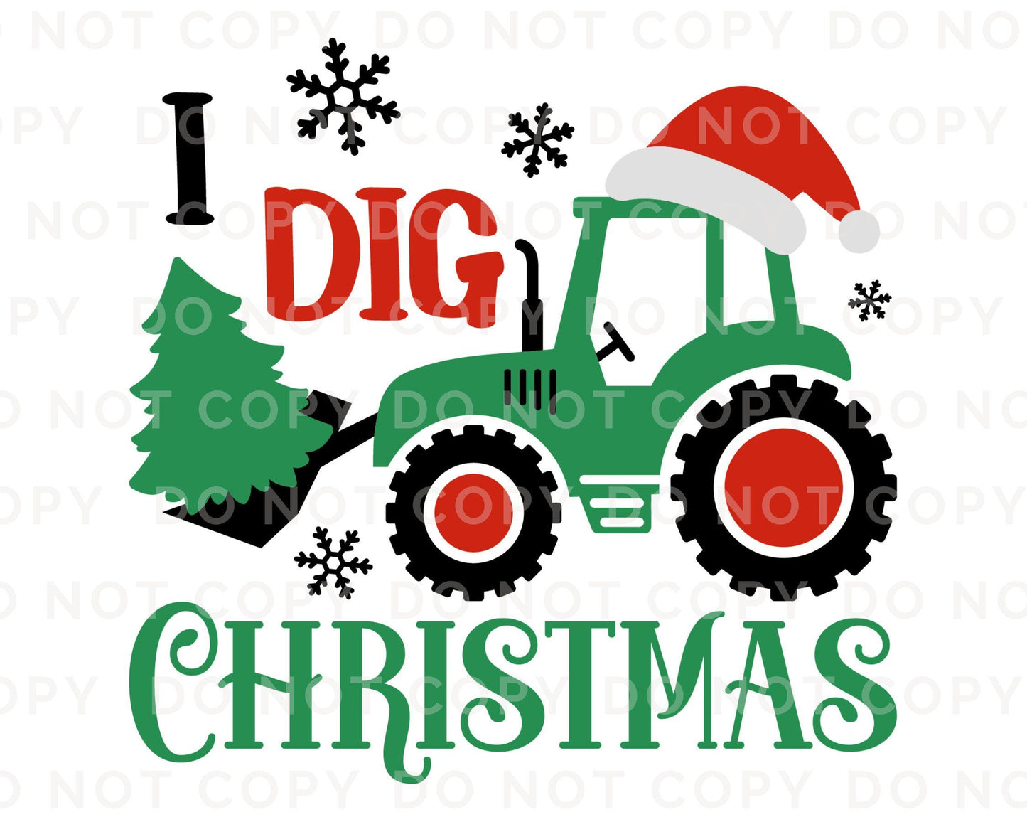 Christmas DTF Transfer, Ready to Press, T-shirt Transfer, Heat Transfer, Direct to Film, Holiday, Truck, Boy, Kids, Tractor, I Dig Christmas