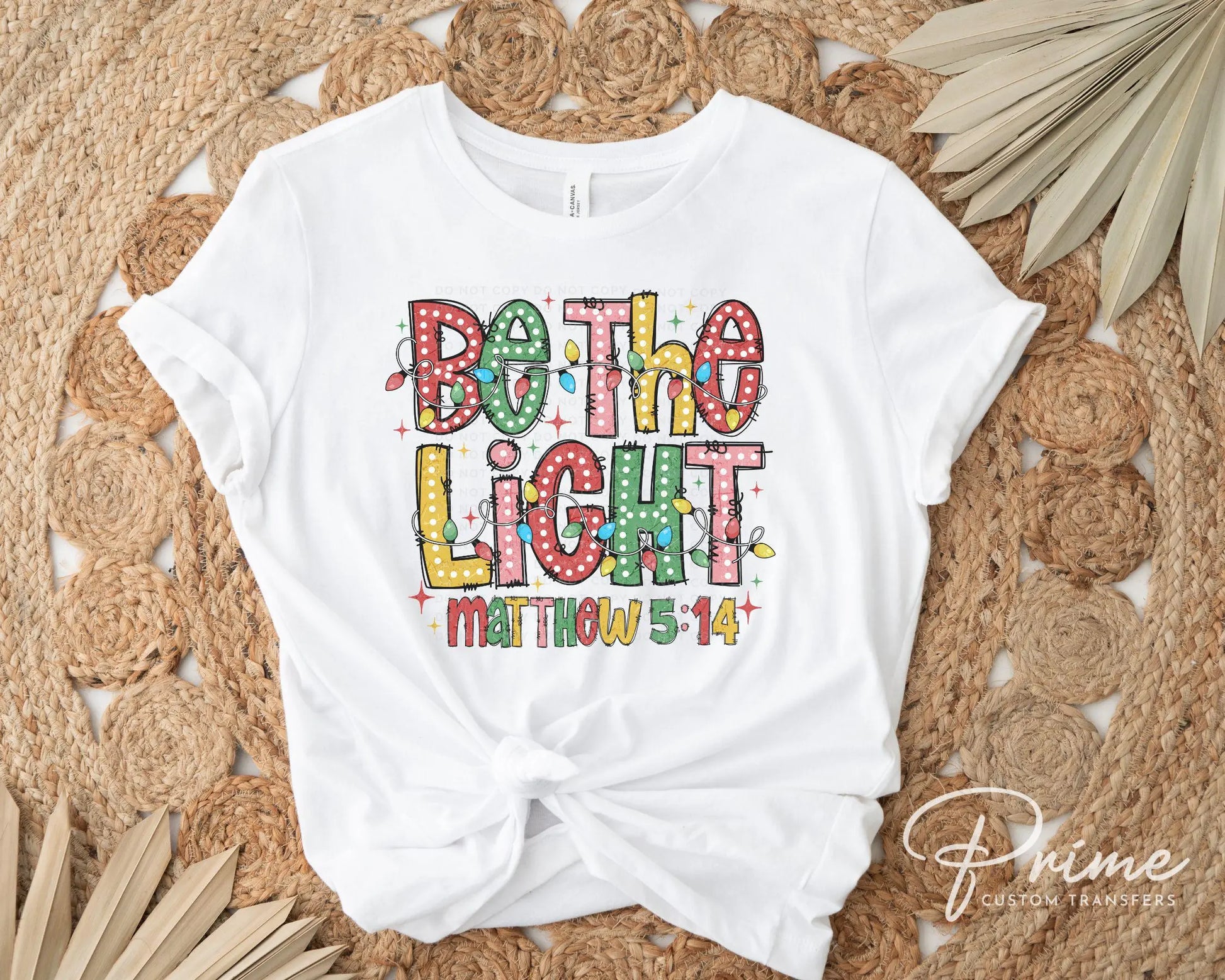 Christmas DTF Transfers, Ready to Press, T-shirt Transfers, Heat Transfer, Direct to Film, Holiday, Nativity, Jesus, Christian, Be The Light