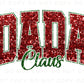 Christmas DTF Transfer, Ready to Press, T-shirt Transfers, Heat Transfer, Direct to Film, Holiday, Matching Family, Faux Glitter, Dada Claus