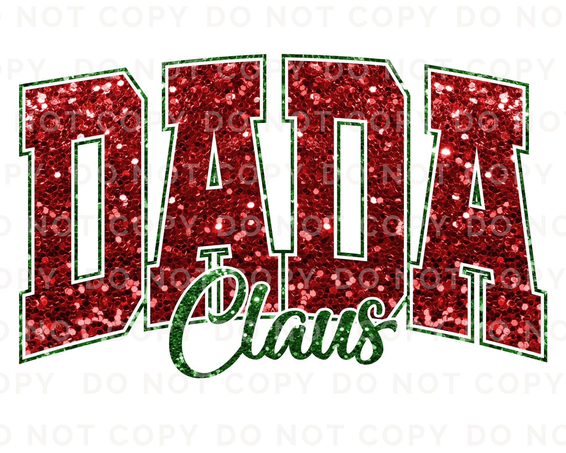 Christmas DTF Transfer, Ready to Press, T-shirt Transfers, Heat Transfer, Direct to Film, Holiday, Matching Family, Faux Glitter, Dada Claus