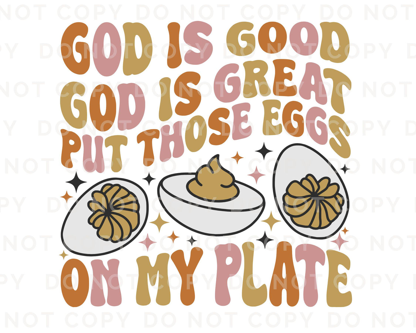 Thanksgiving DTF Transfers, Ready to Press, T-shirt Transfers, Heat Transfer, Direct to Film, Holiday, Deviled Eggs, Funny, God is good