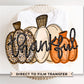 Thanksgiving DTF Transfers, Ready to Press, T-shirt Transfers, Heat Transfer, Direct to Film, Holiday, Fall, Grateful Thankful Blessed