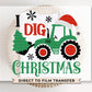 Christmas DTF Transfer, Ready to Press, T-shirt Transfer, Heat Transfer, Direct to Film, Holiday, Truck, Boy, Kids, Tractor, I Dig Christmas