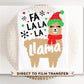 Christmas DTF Transfers, Ready to Press, Heat Transfer, Direct to Film, Holiday, Funny Kids T-shirt Transfer, Cute, Child, Fa La La La Llama