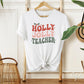 Christmas DTF Transfer, Ready to Press, T-shirt Transfer, Heat Transfer, Direct to Film, Gift for Teacher, School, Holly Jolly Teacher