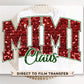 Christmas DTF Transfer, Ready to Press, T-shirt Transfers, Heat Transfer, Direct to Film, Matching Family, Grandma, Faux Glitter, Mimi Claus