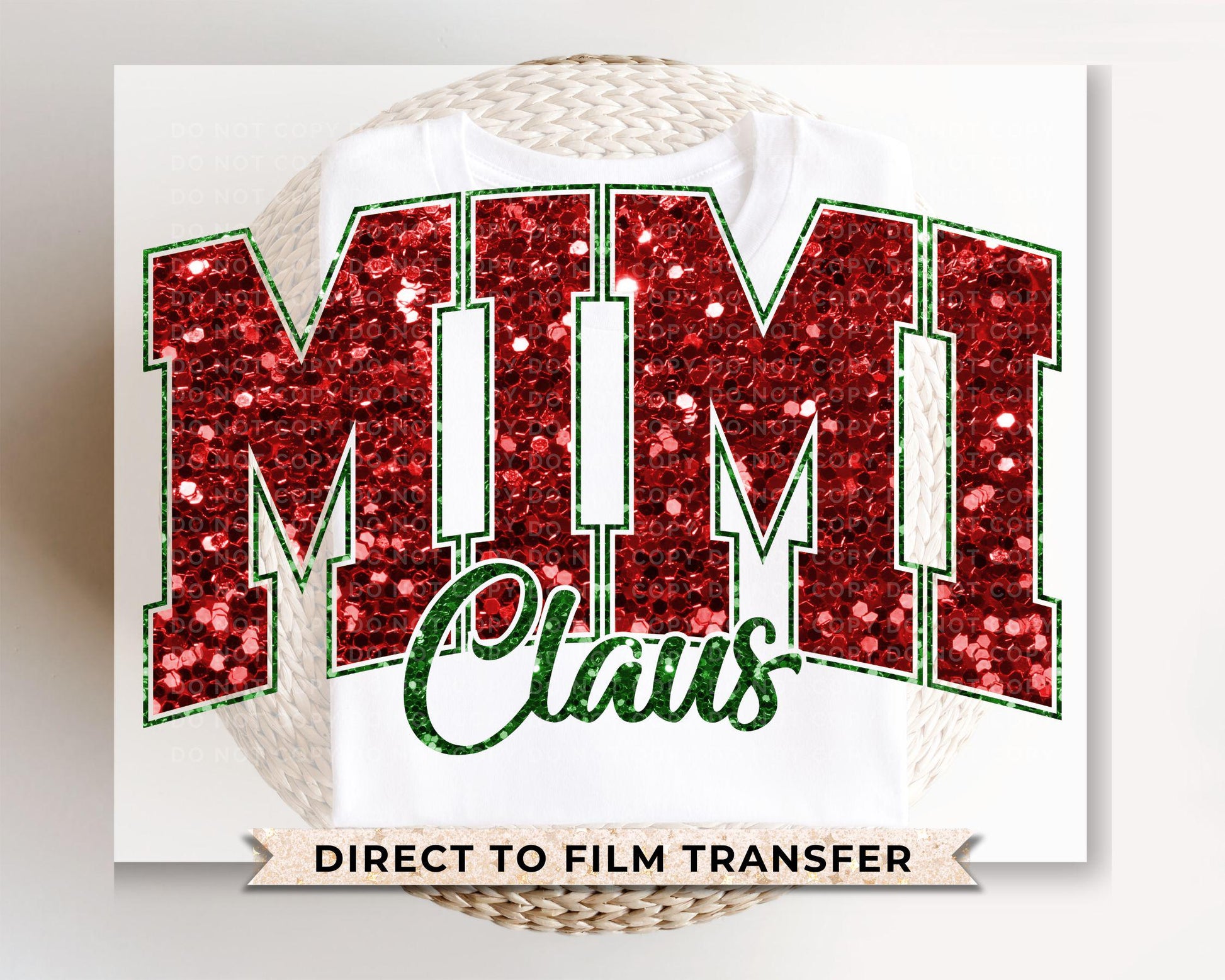 Christmas DTF Transfer, Ready to Press, T-shirt Transfers, Heat Transfer, Direct to Film, Matching Family, Grandma, Faux Glitter, Mimi Claus