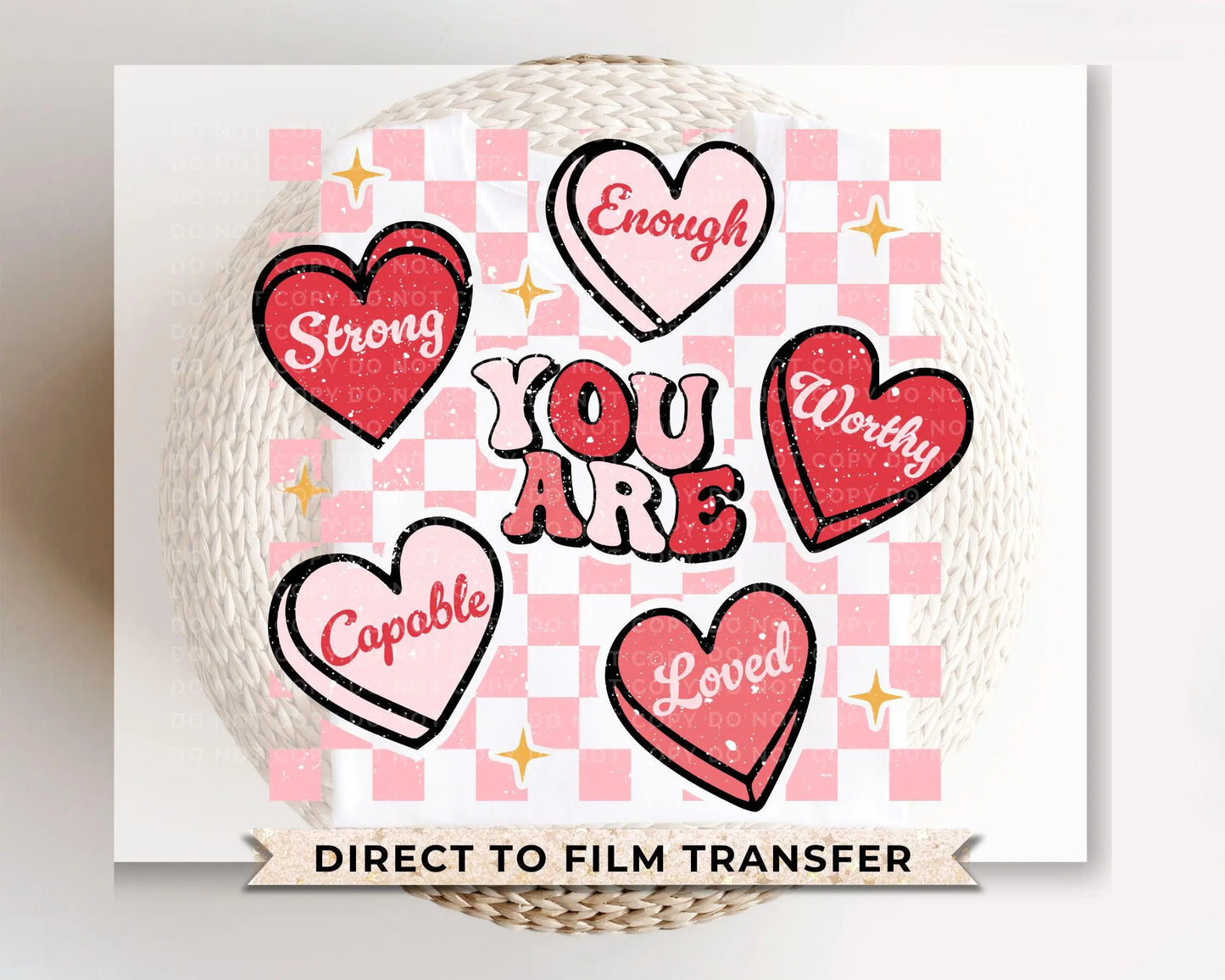 Valentine DTF Transfers, Ready to Press, T-shirt Transfers, Heat Transfer, Direct to Film, Holiday, Trendy, Worthy, Self Love, You Are Loved