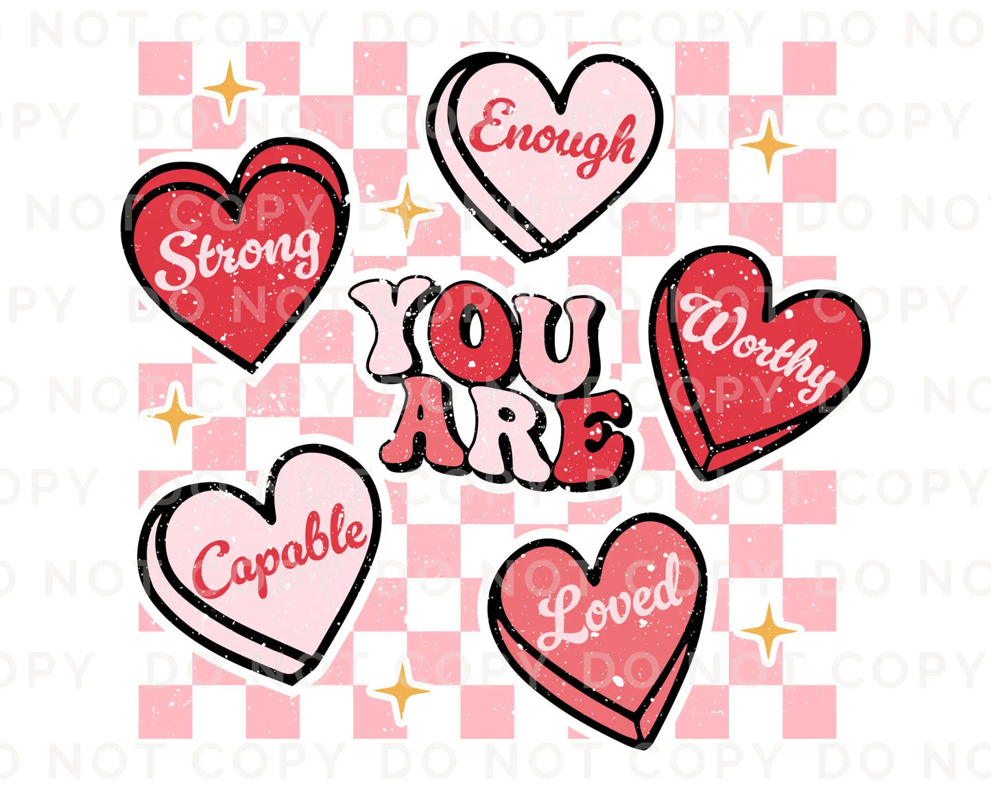 Valentine DTF Transfers, Ready to Press, T-shirt Transfers, Heat Transfer, Direct to Film, Holiday, Trendy, Worthy, Self Love, You Are Loved