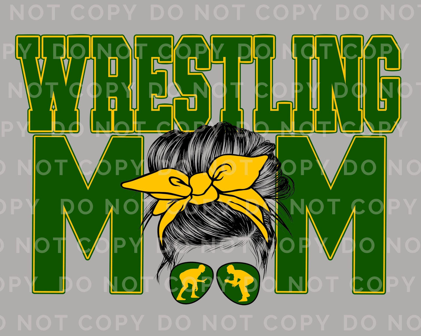 Wrestling Mom DTF Transfer, Ready to Press, T-shirt Transfer, Heat Transfer, Direct to Film, Wrestle, Mat, Pin, Sport, Bun, Green and Yellow