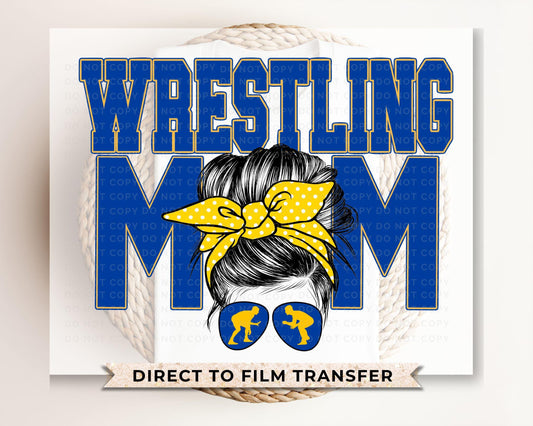 Wrestling Mom DTF Transfer, Ready to Press, T-shirt Transfer, Heat Transfer, Direct to Film, Wrestle, Mat, Pin, Sport, Royal Blue Yellow