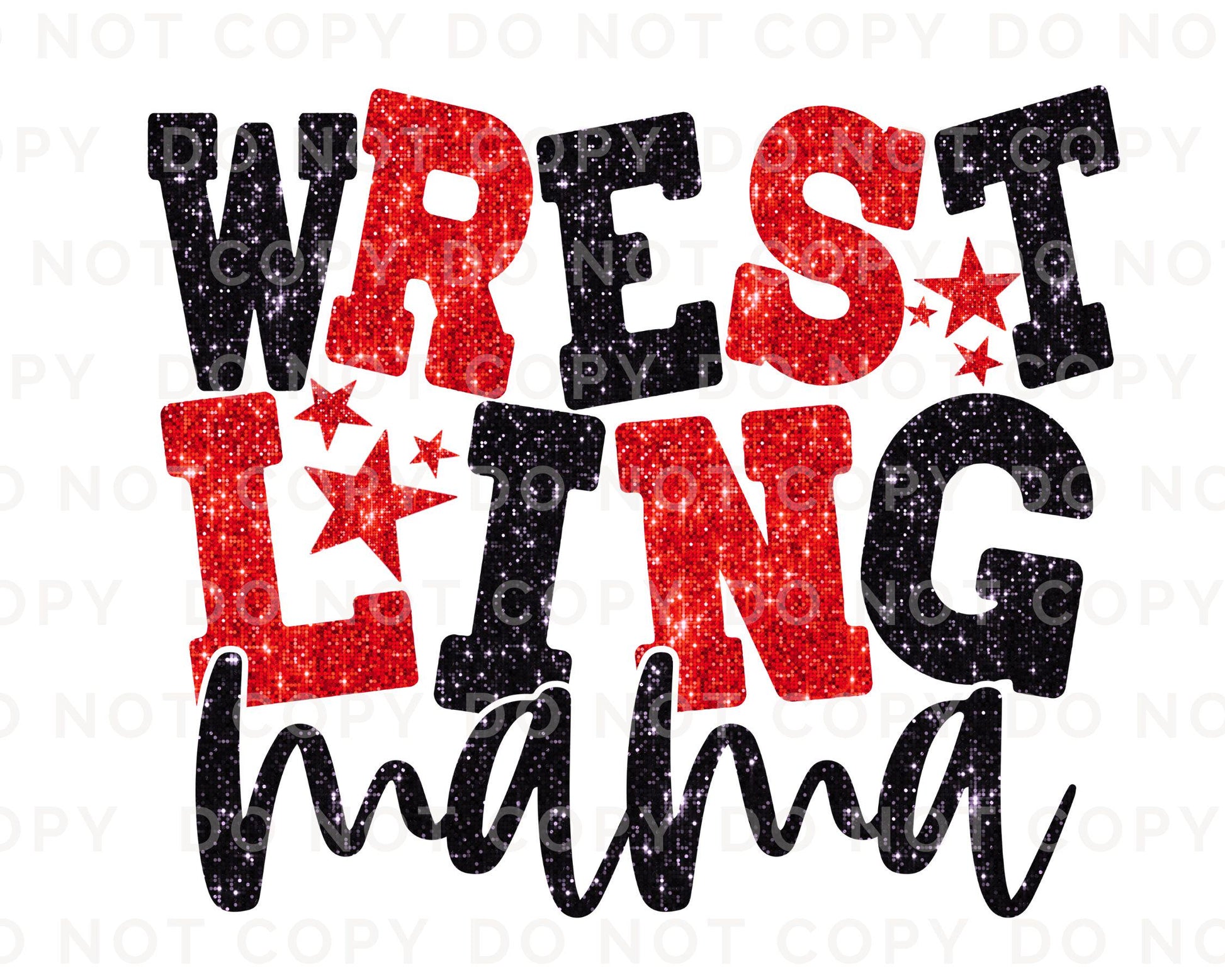 Wrestling Mom DTF Transfer, Ready to Press, T-shirt Transfer, Heat Transfer, Direct to Film, Wrestle, Sport, FAUX Glitter, Red and Black
