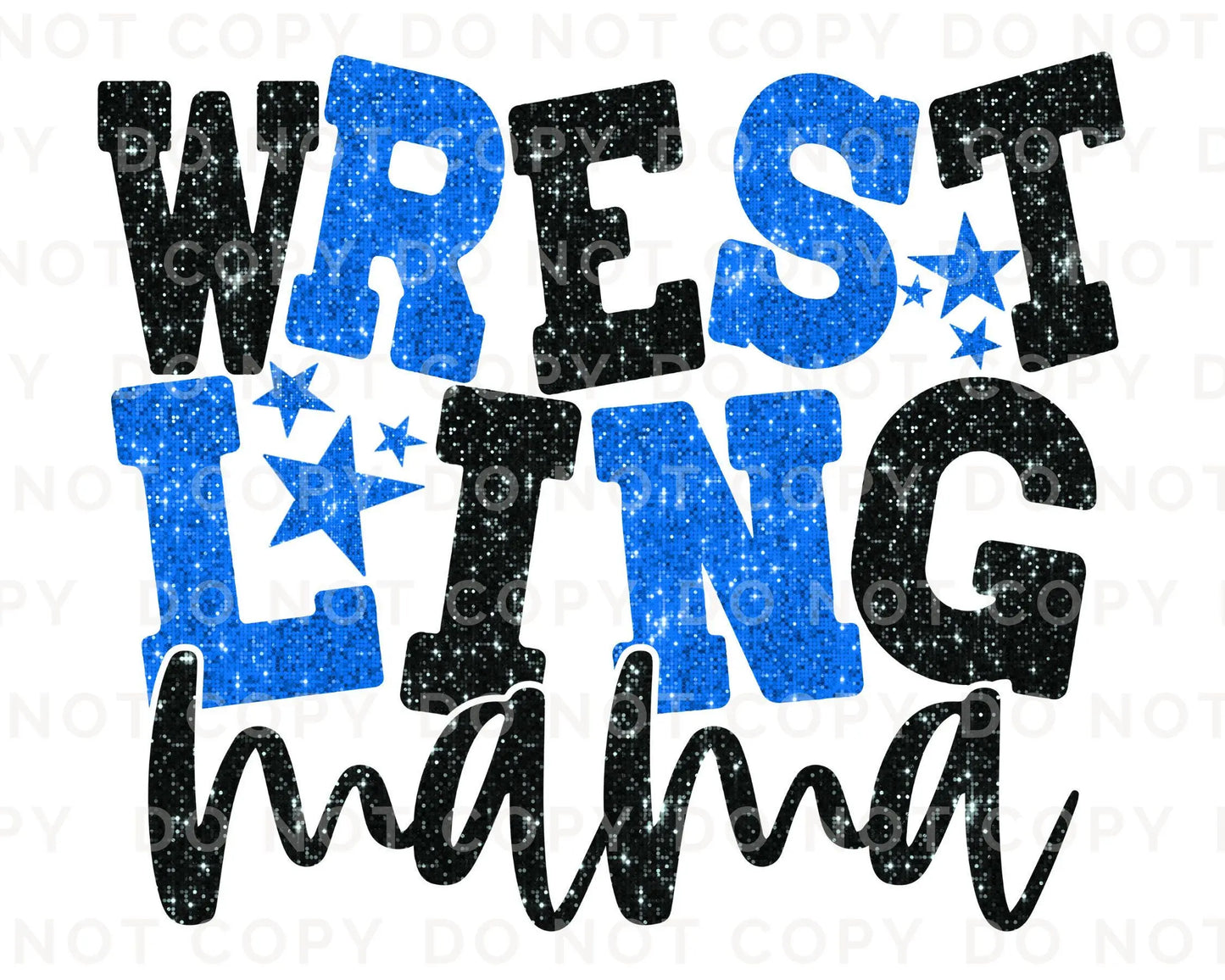 Wrestling Mom DTF Transfer, Ready to Press, T-shirt Transfer, Heat Transfer, Direct to Film, Wrestle, Sport, FAUX Glitter, Royal Blue, Black