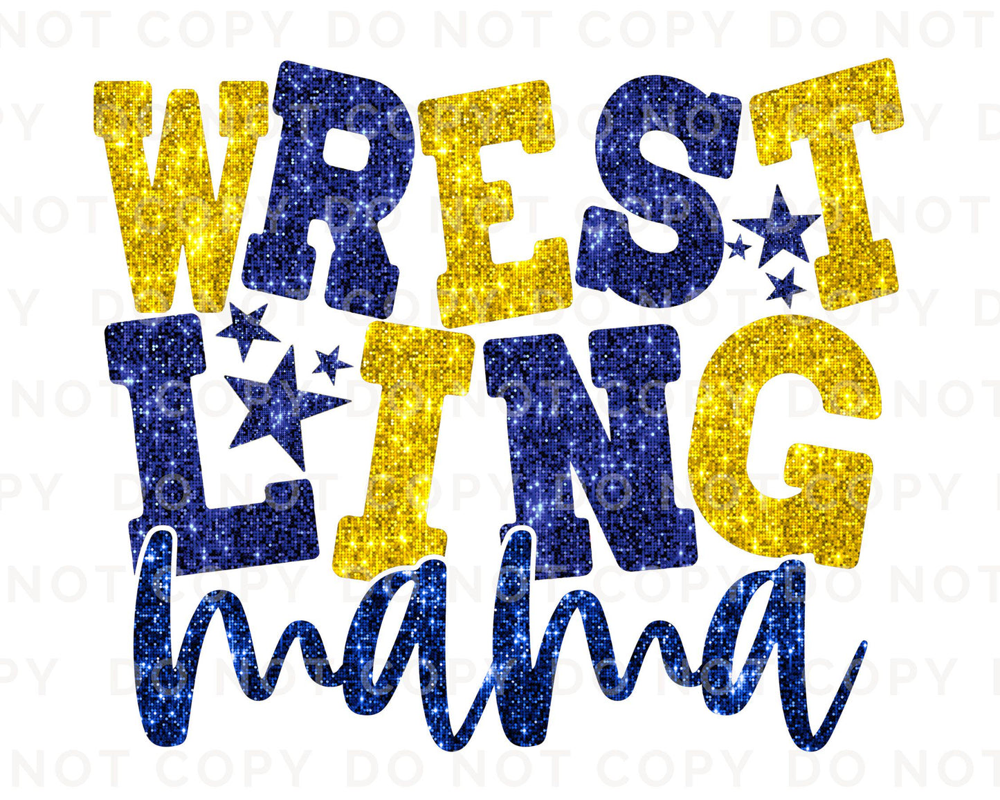 Wrestling Mom DTF Transfer, Ready to Press, T-shirt Transfer, Heat Transfer, Direct to Film, Wrestle, Sport, FAUX Glitter, Yellow and Blue