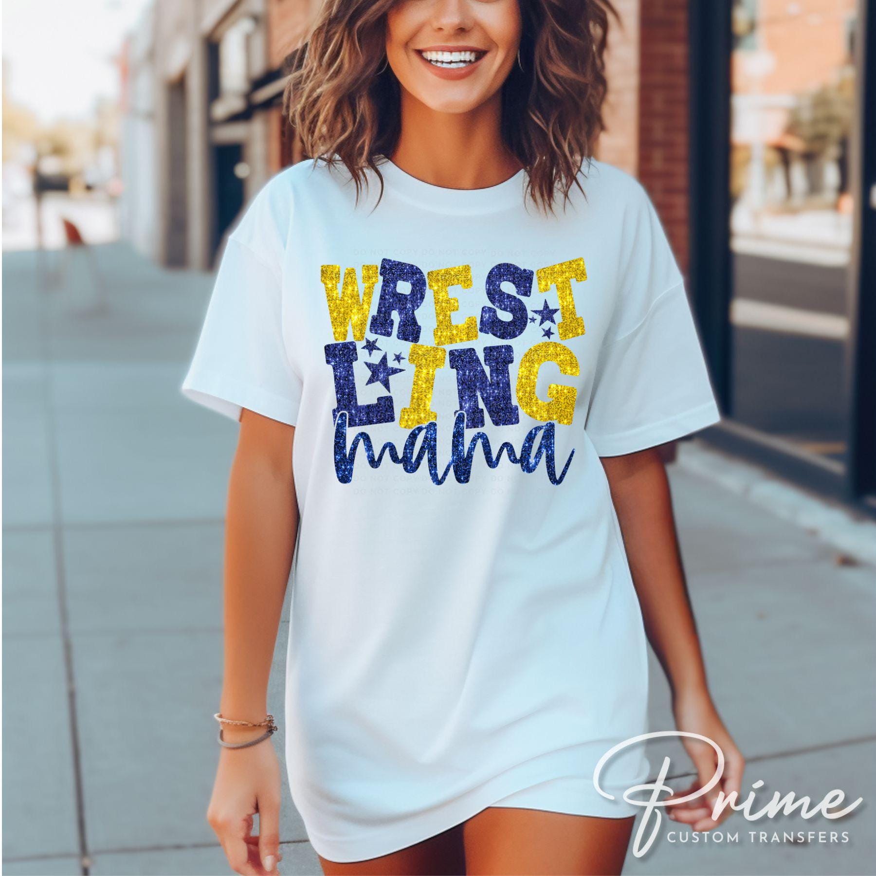 Wrestling Mom DTF Transfer, Ready to Press, T-shirt Transfer, Heat Transfer, Direct to Film, Wrestle, Sport, FAUX Glitter, Yellow and Blue
