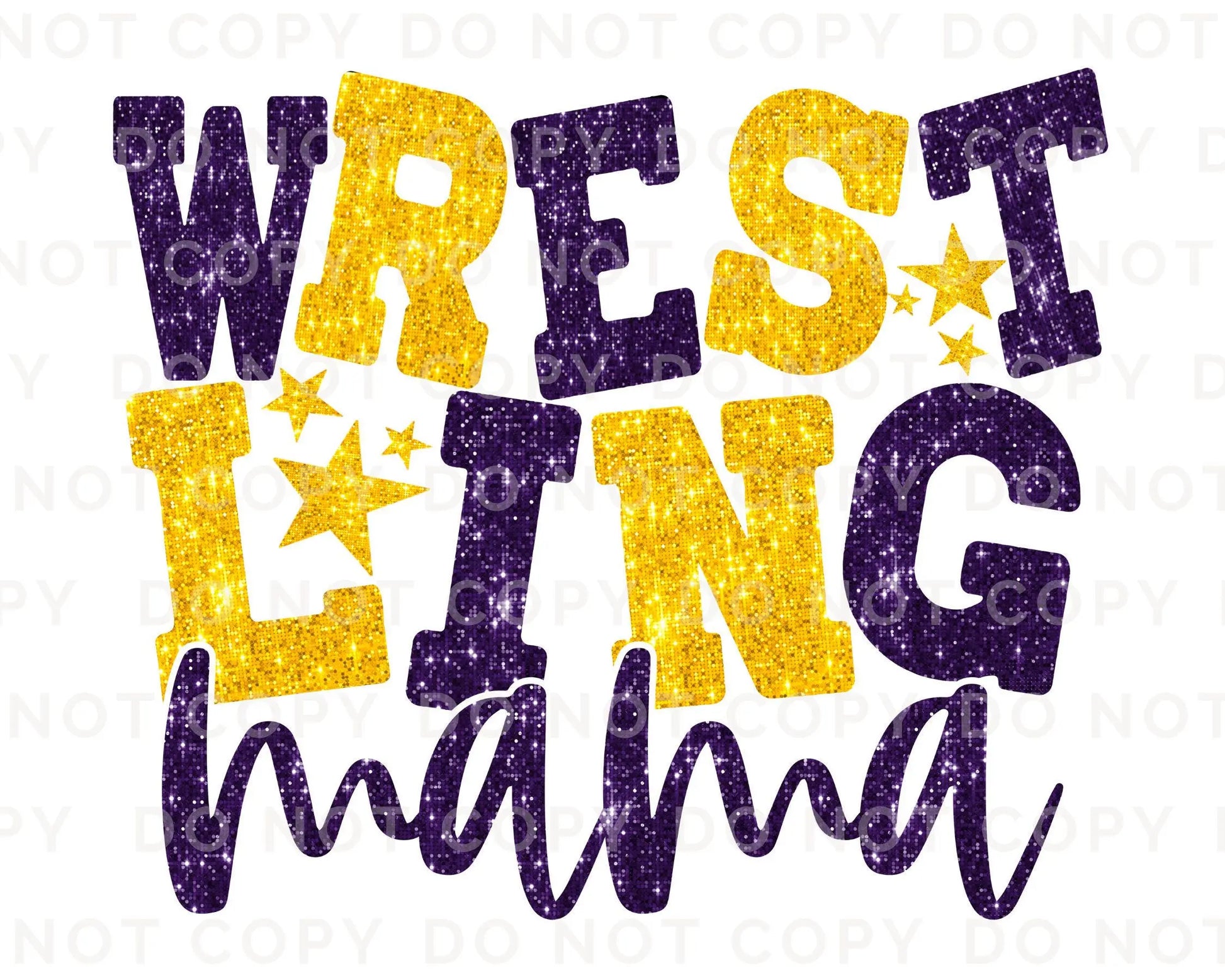 Wrestling Mom DTF Transfer, Ready to Press, T-shirt Transfer, Heat Transfer, Direct to Film, Wrestle, Sport, FAUX Glitter, Yellow and Purple