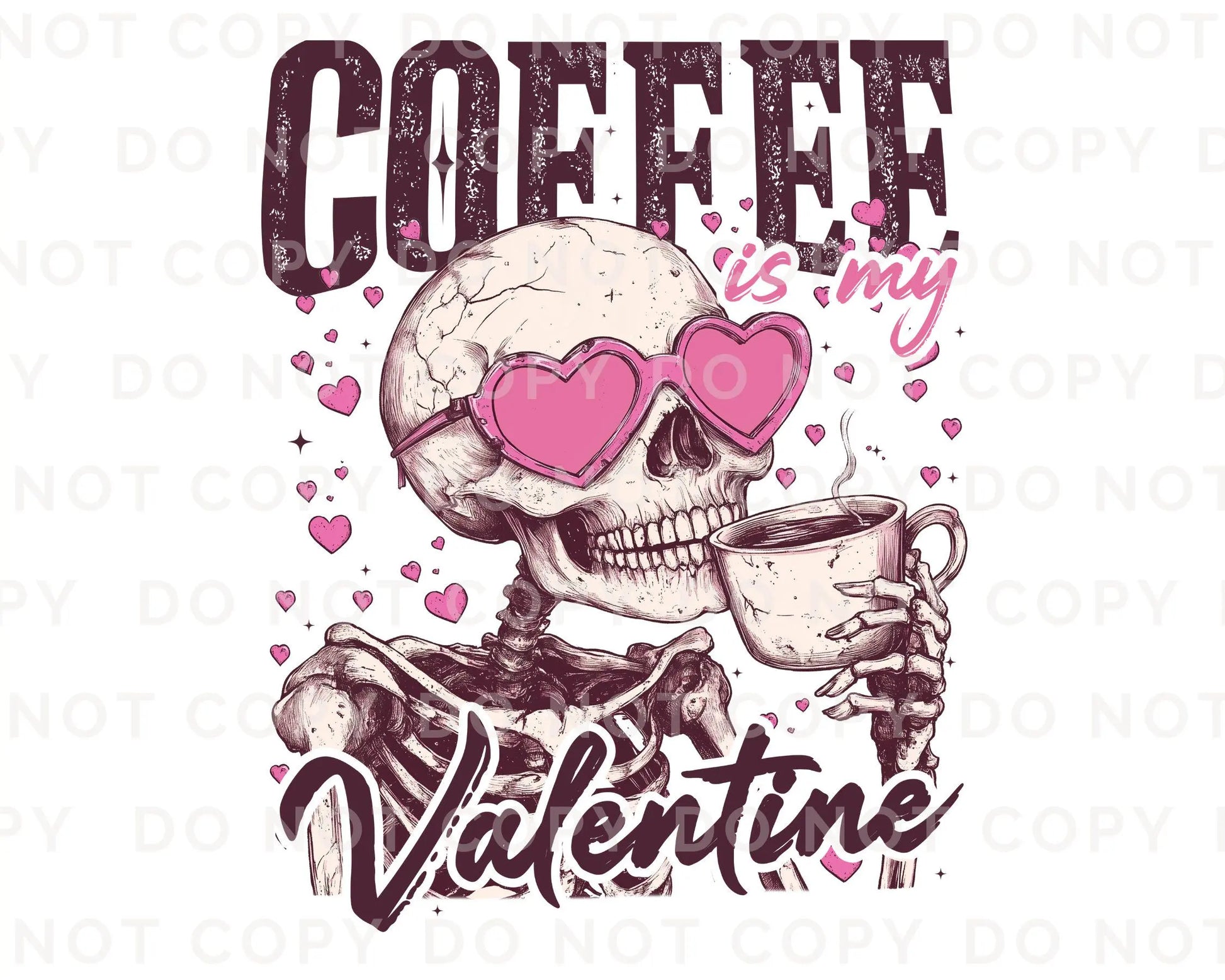 Valentine's Day DTF Transfer, Ready to Press, T-shirt Transfer, Heat Transfer, Direct to Film, Single Girl, Funny, Coffee, Skull, Skeleton