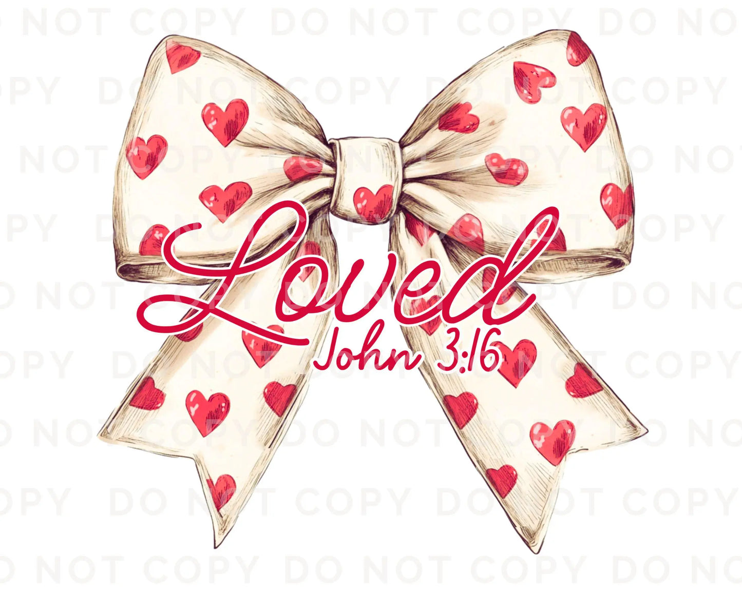 Valentine DTF Transfers, Ready to Press, T-shirt Transfers, Heat Transfer, Direct to Film, Christian, Jesus, Loved, John 3:16 Coquette Bow